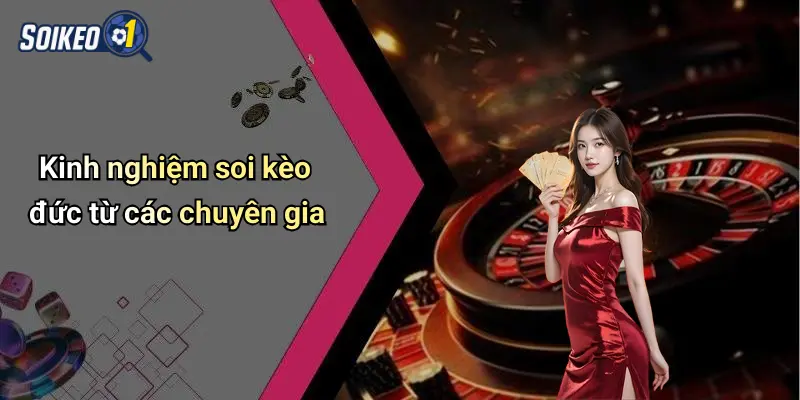 Kinh nghiệm soi kèo đức từ các chuyên gia