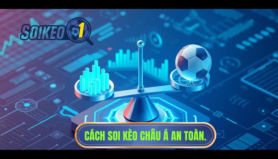 Hiểu đúng về kèo châu Á đang có độ lệch an toàn