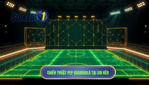Chiến thuật Pep Guardiola